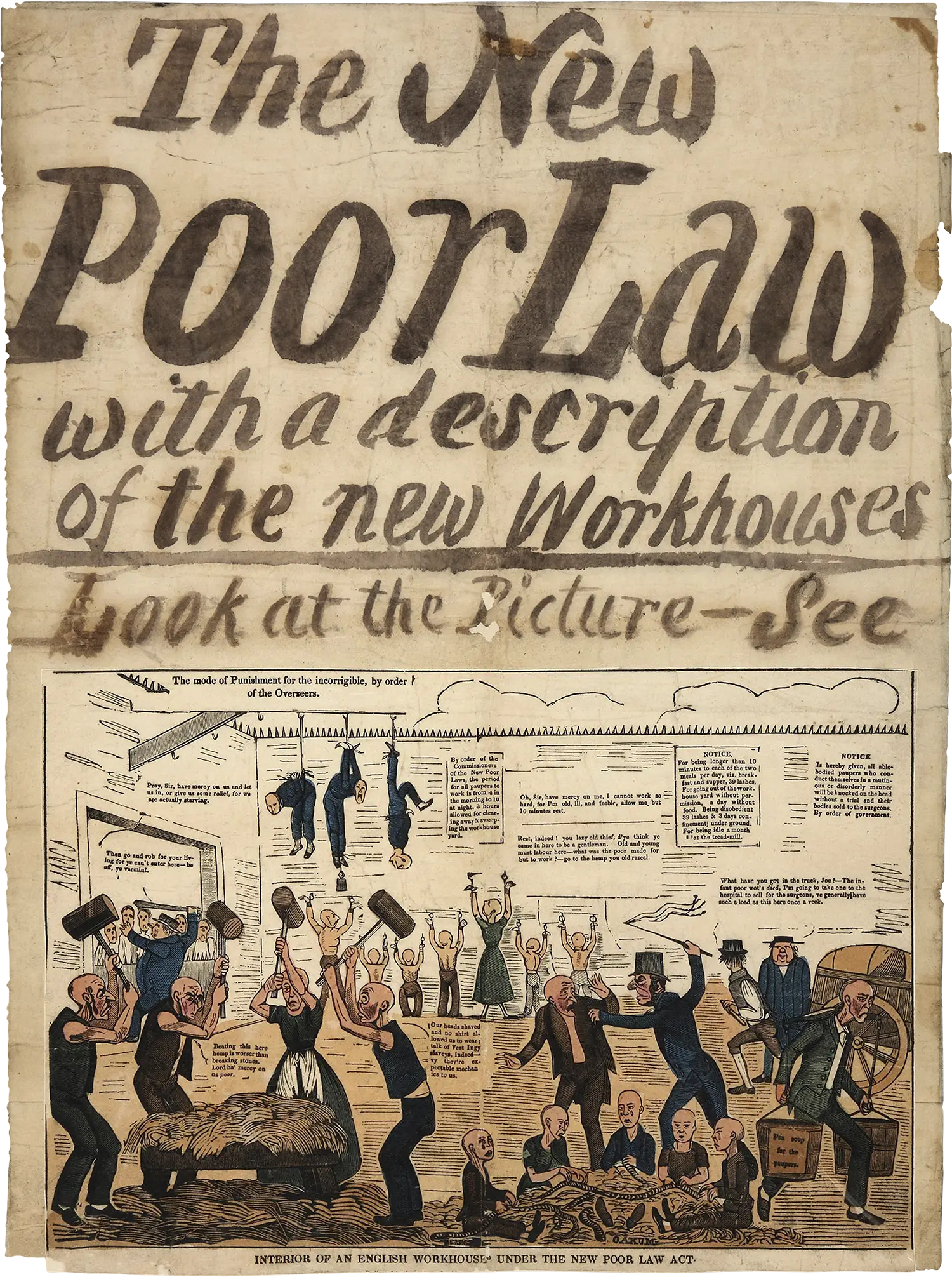 A poster titled “The New Poor Law: with a description of the new workhouses” and in the illustration below one can see people with shaved heads suffering forced labor while others endure different forms of corporal punishment. The diagram is subtitled “interior of an English workhouse under the new Poor Law Act.”